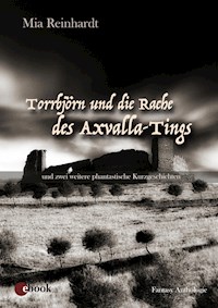 Torrbjörn und die Rache des Axvalla Tings - Mia Reinhardt - ebook