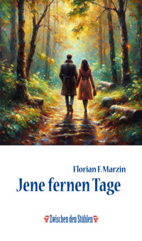 JENE FERNEN TAGE - Florian F. Marzin - ebook