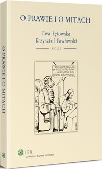 O prawie i o mitach - Łętowska Ewa, Pawłowski Krzysztof - książka