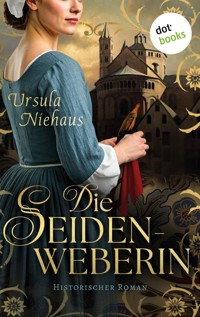 Die Seidenweberin - Ursula Niehaus - ebook