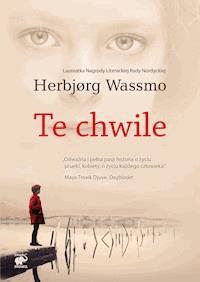 Te chwile - Herbjørg Wassmo - ebook + książka
