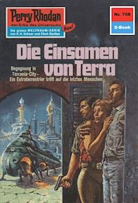Perry Rhodan 758: Die Einsamen von Terra -  william voltz - ebook