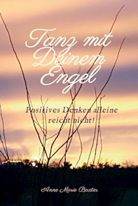 Tanz mit Deinem Engel - Anne Marie Baxter - ebook