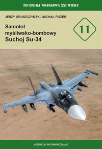 Samolot myśliwsko-bombowy Suchoj Su-34 - Gruszczyński Jerzy, Fiszer Michał - książka