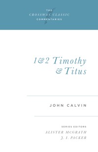 1 and 2 Timothy and Titus - John Calvin - ebook