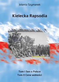 Kielecka rapsodia - Jolanta Szymanek - ebook + książka