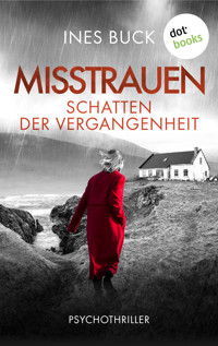 Misstrauen - Schatten der Vergangenheit - Ines Buck - ebook