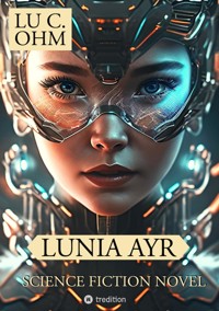 Lunia Ayr - Lu C. Ohm - ebook