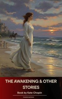 The Awakening & Other Stories - Kate Chopin - ebook