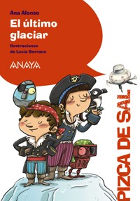 El último glaciar - Ana Alonso - ebook