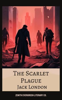 The Scarlet Plague - Jack London - ebook