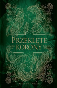 Przeklęte korony. Seria Bliźniacze korony. Tom 2 - Katherine Webber, Catherine Doyle - książka