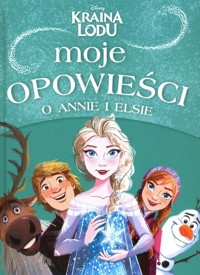 Moje opowieści o Annie i Elsie - Marsoli Lisa - książka