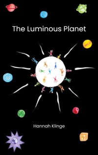 The Luminous Planet - Hannah Klinge - ebook