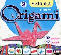 Szkoła origami 2 Przygoda - - książka