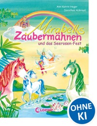 Mirabells Zaubermähnen und das Seerosen-Fest (Band 3) - Ann-Katrin Heger - ebook