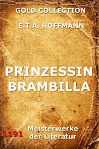 Prinzessin Brambilla - Hoffmann E.T.A. - ebook