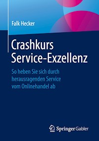 Crashkurs Service-Exzellenz - Falk Hecker - ebook