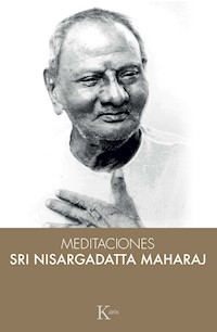 Meditaciones - Sri Nisargadatta Maharaj - ebook