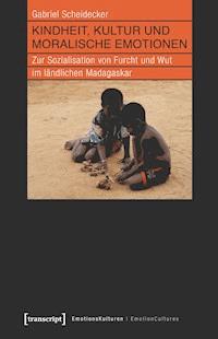 Kindheit, Kultur und moralische Emotionen - Gabriel Scheidecker - ebook