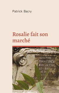Rosalie fait son marché - Patrick Bacry - ebook