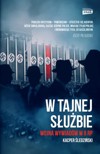 W tajnej służbie. Wojna wywiadów w II RP - Kacper Śledziński - ebook + audiobook