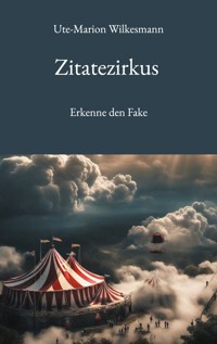 Zitatezirkus - Ute-Marion Wilkesmann - ebook