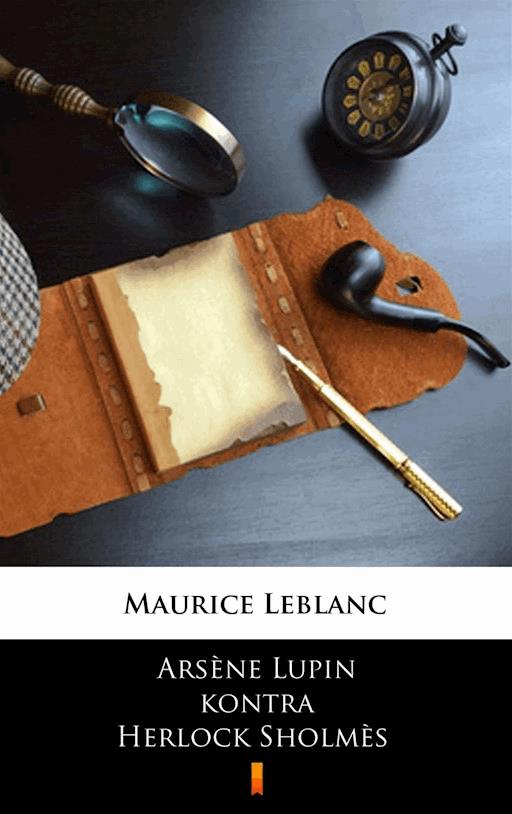 Okładka książki Arsène Lupin kontra Herlock Sholmès