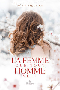 La femme que tout homme veut - Núbia Siqueira - ebook