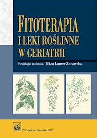 Fitoterapia i leki roślinne  w geriatrii -  - książka
