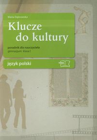 Klucze do kultury 1 Poradnik dla nauczyciela - Maria Dąbrowska - książka
