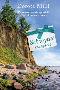 Schwytać szczęście - Dorota Milli - książka