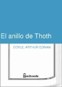 El anillo de Thoth - Arthur Conan Doyle - darmowy ebook