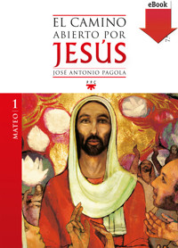 El camino abierto por Jesús. Mateo - José Antonio Pagola Elorza - ebook