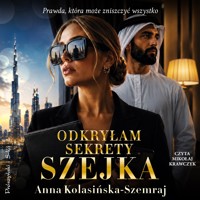Odkryłam sekrety szejka - Anna Kolasińska-Szemraj - ebook + audiobook + książka
