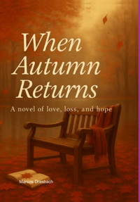 When Autumn Comes Back - Marcos Dresbach - ebook