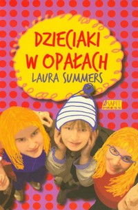 Dzieciaki w opałach - Summers Laura - książka
