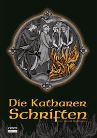 Die Katharer Schriften - Bernd Hoffmann - ebook