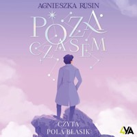 Poza czasem - Rusin Agnieszka - ebook + audiobook + książka