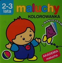 Maluchy Kolorowanka z naklejkami 2-3 lata -  - książka
