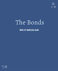 The Bonds - Agnieszka Gajda - ebook