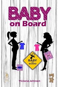 Baby on Board - Victoria Johnson - ebook