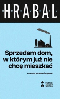 Sprzedam dom, w którym już nie chcę mieszkać - Hrabal Bohumil - audiobook + książka