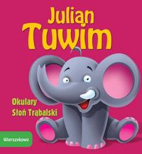 Wierszykowo Okulary Słoń Trąbalski - Julian Tuwim - książka