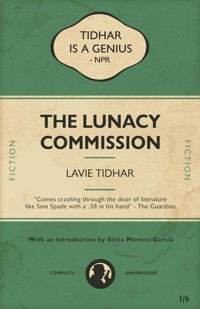 The Lunacy Commission - Lavie Tidhar - ebook