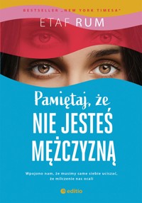 Pamiętaj, że nie jesteś mężczyzną. Powieść - Rum Etaf - ebook + audiobook