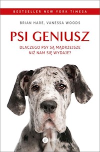 Psi geniusz. - Hare Brian, Woods Vanessa - książka
