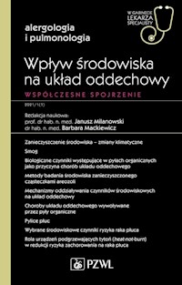 Wpływ środowiska na układ oddechowy Współczesne spojrzenie - Milanowski Janusz, Mackiewicz Barbara - książka