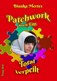 Patchwork hoch Eins - Bianka Mertes - ebook