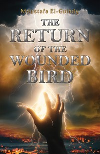 The Return of the Wounded Bird - Moustafa El-Guindy - ebook